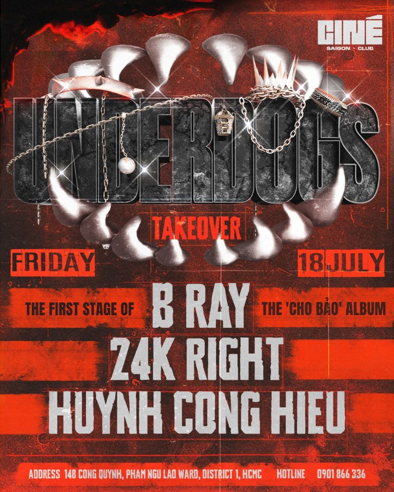 STREET JAM x THE UNDERDOGS TAKEOVER: B RAY, 24K RIGHT, HUỲNH CÔNG HIẾU | Friday, 18.07